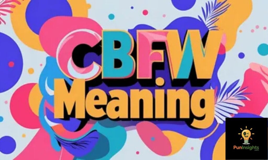 CBFW Definition
