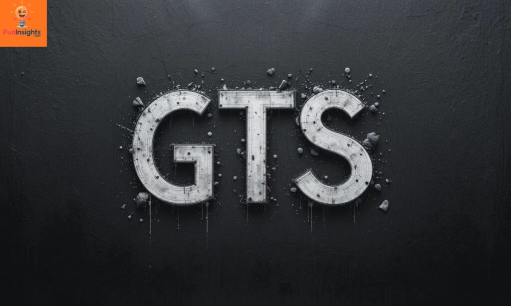 Gts Meaning School