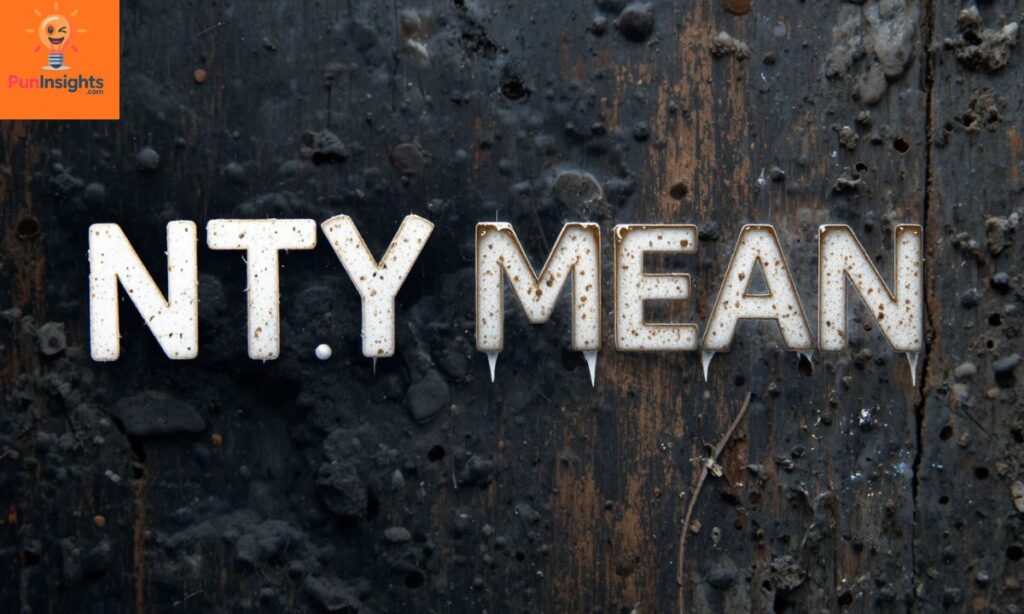 Where You Might See NTY