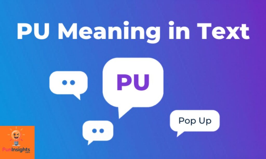 All Verified Meanings of PU in Text
